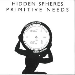 Hidden Spheres - Primitive Needs