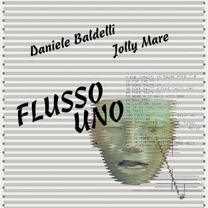 Daniele Baldelli & Jolly - Flusso Uno