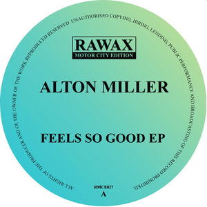 Alton Miller - Feels So Good EP