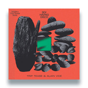 Trip Tease & Alain - Sex Having Disco