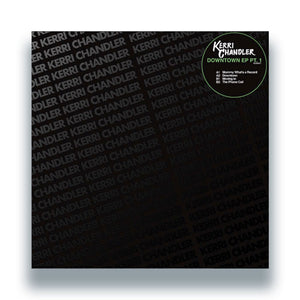 Kerri Chandler - Downtown Ep Pt.1