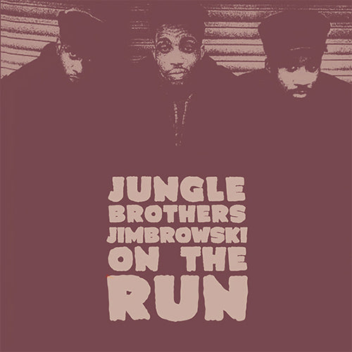 Jungle Brothers - Jimbrowski On The Run