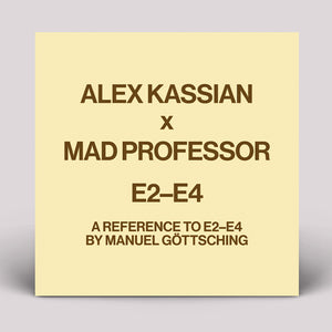 Alex Kassian - A reference to E2-E4 by Manuel Gottsching (Mad Professor Remix)