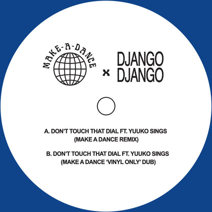 Django Django - Dont Touch That Dial Make A Dance