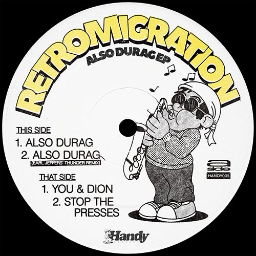 Retromigration Featuring Earl Jeffers - Also Durag EP