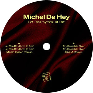 Michel De Hey - Let The Rhythm Hit Em' / My Search