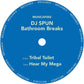Dj Spun - Bathroom Breaks