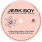 Jerk Boy - Exploration, Rhythm, Music & A Bassline