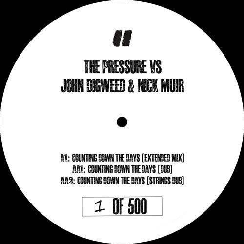 The Pressure / John Digweed & Nick Muir - Counting Down The Days (12 Inch)